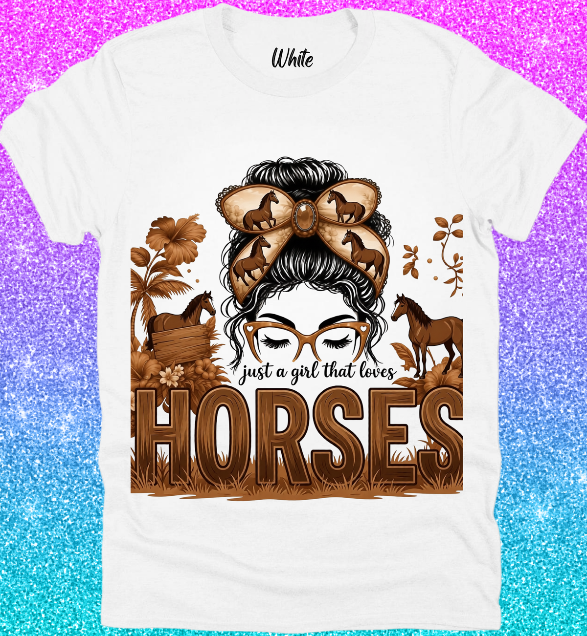 Just A Girl That Loves Horses